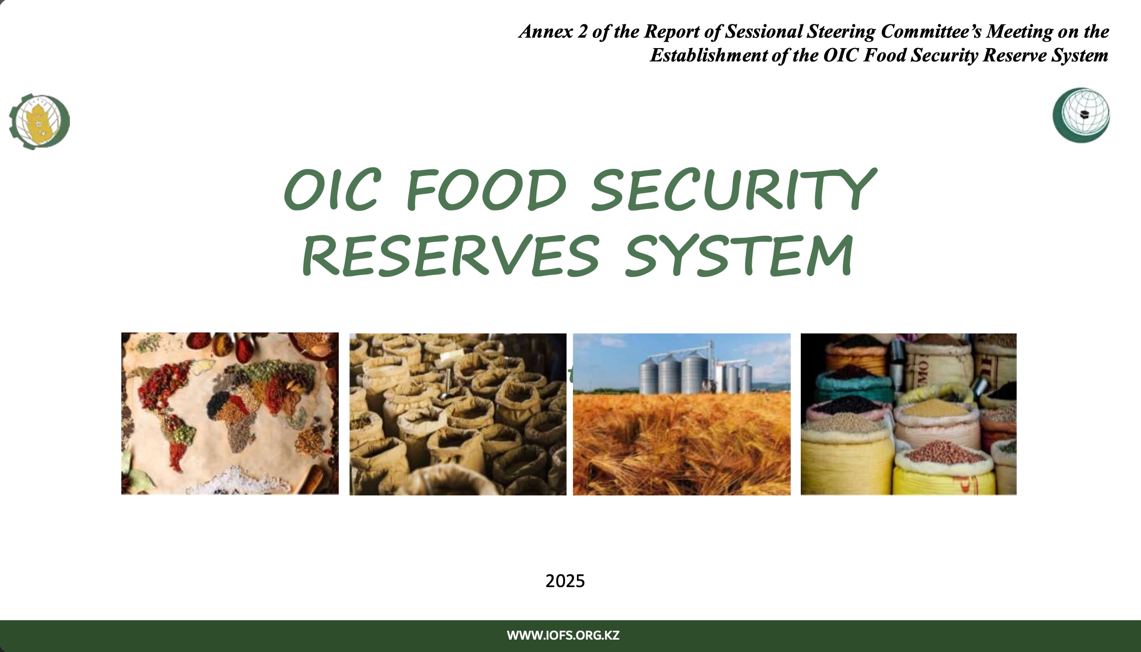 Annex 2 of the Report of Sessional Steering Committee’s Meeting on the Establishment of the OIC Food Security Reserve System